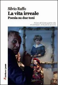Ultima Occasione La vita irreale. Poesia su due toni