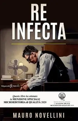 Re infecta Novità