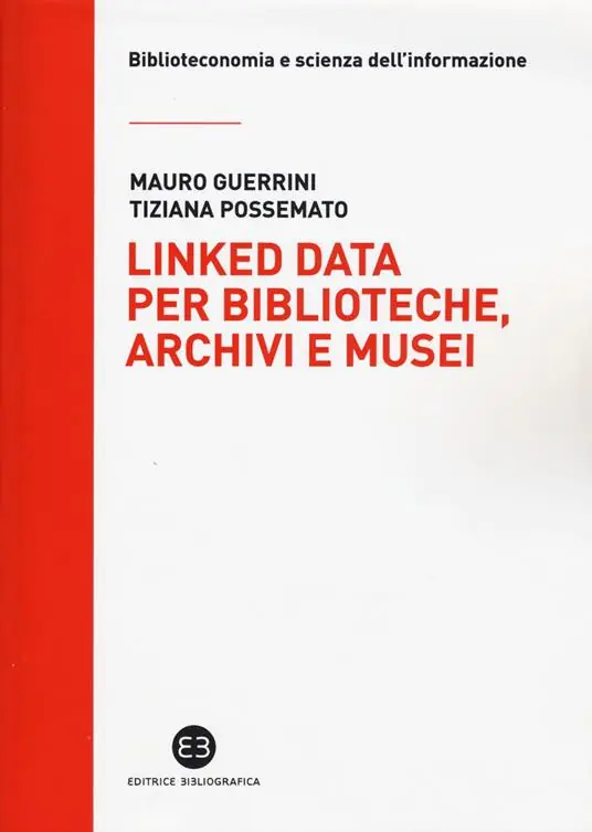 Solo Oggi Linked data per biblioteche, archivi e musei. Perché l‘informazione sia del web e non solo nel web