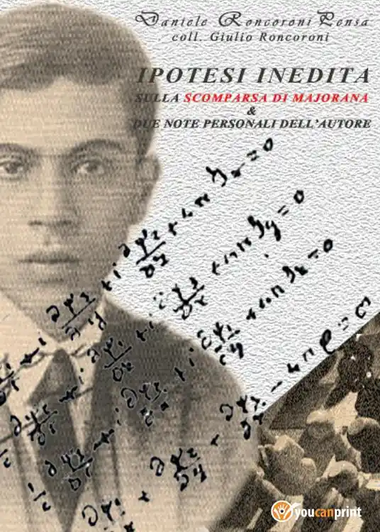 Solo Oggi Ipotesi indedita sulla scomparsa di Ettore Majorana e due note personali dell‘autore