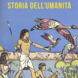 Compra Adesso Storia dell‘umanità. Ediz. integrale