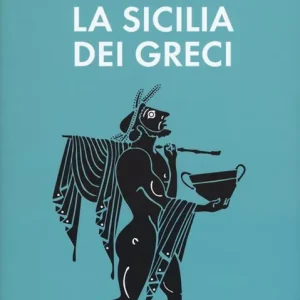 Direttamente Dal Produttore Andare per la Sicilia dei greci