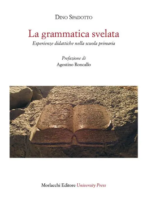 La grammatica svelata. Esperienze didattiche nella scuola primaria Novità
