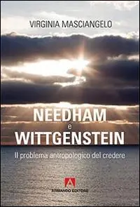 Bestseller Needham-Wittgenstein. Il problema antropologico del credere