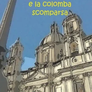 Bernini, Borromini e la colomba scomparsa Ordina Subito