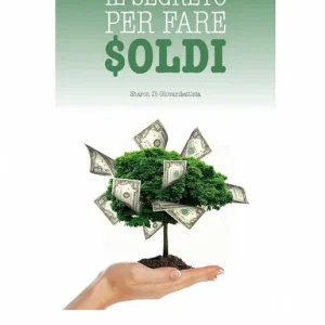 Il segreto per fare i soldi Spedito Oggi