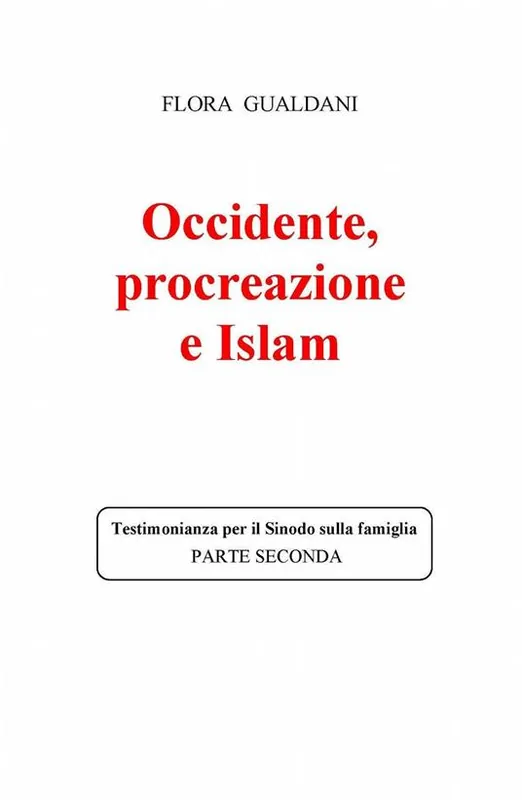 Occidente, procreazione e Islam Prezzo Basso