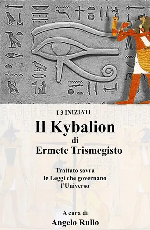 Direttamente Dal Produttore Il Kybalion. Trattato sovra la filosofia ermetica