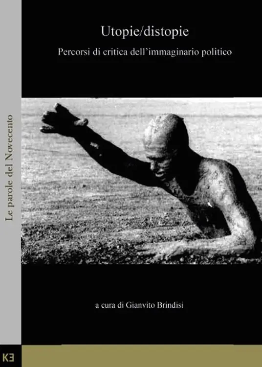 Offerta Speciale Utopie/distopie. Percorsi di critica dell‘immaginario politico