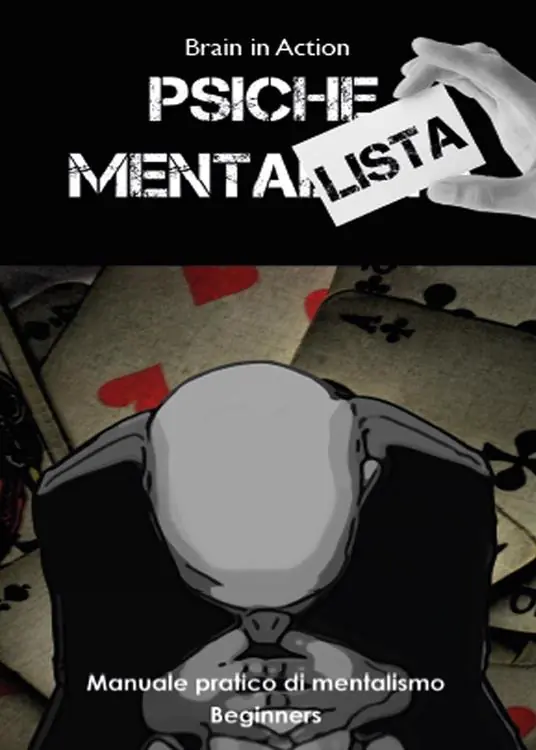 Psiche mentalista. Manuale pratico di mentalismo. Vol. 1 Beginners. Novità