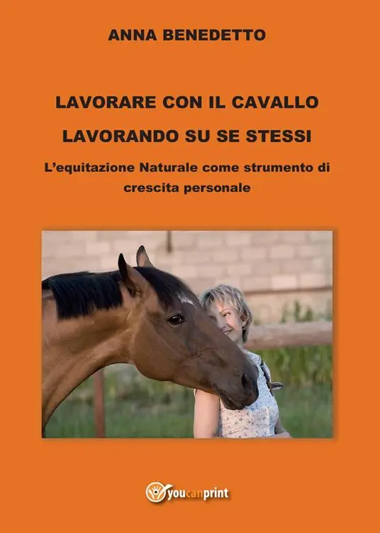 Prezzo Ridotto Lavorare con il cavallo lavorando su se stessi. L‘equitazione naturale come strumento di cambiamento personale