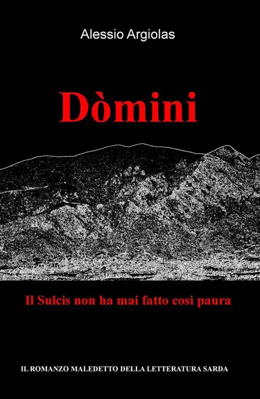 Domini. Il Sulcis non ha mai fatto così paura Ultima Occasione