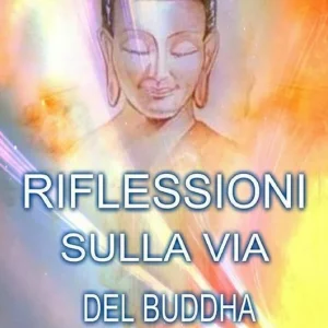 Riflessioni sulla via del Buddha Super Prezzo