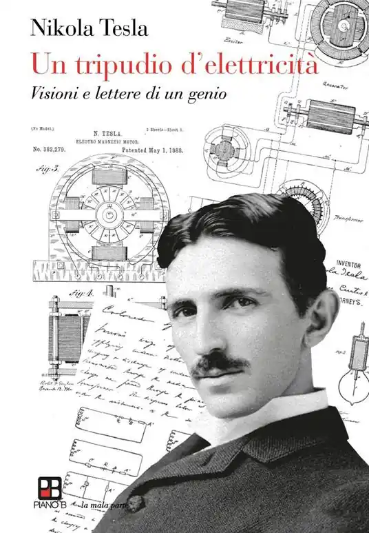 Direttamente Dal Produttore Un tripudio d‘elettricità. Visioni e lettere di un genio