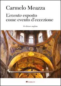 Sconto L‘evento esposto come evento d‘eccezione. Materiali per un pensiero neocritico. Ediz. ampliata