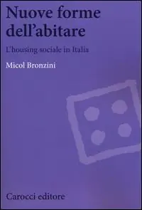 Compra Adesso Nuove forme dell‘abitare. L‘housing sociale in Italia