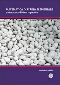 Offerta Matematica discreta elementare da un punto di vista superiore