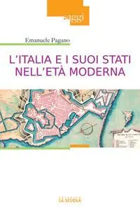 L‘Italia e i suoi Stati nell‘età moderna. Profilo di storia (secoli XVI-XIX) Offerta