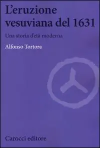 L‘eruzione vesuviana del 1631. Una storia d‘età moderna Spedizione Espresso