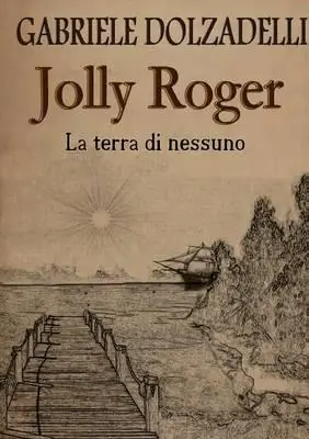 La terra di nessuno. Jolly Roger. Vol. 1 Spedito Oggi