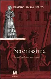 Occasione Serenissima. Ritratti di donne veneziane
