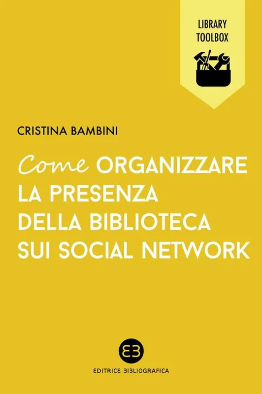 Miglior Prezzo Come organizzare la presenza della biblioteca sui social network