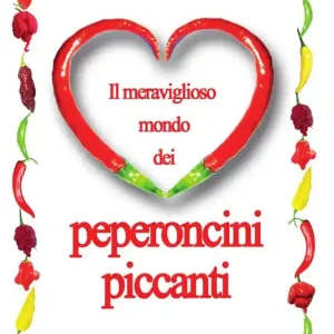 Il meraviglioso mondo dei peperoncini piccanti Offerta