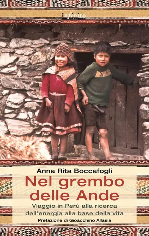 Nel grembo delle Ande. Viaggio in Perù alla ricerca dell‘energia alla base della vita Bestseller