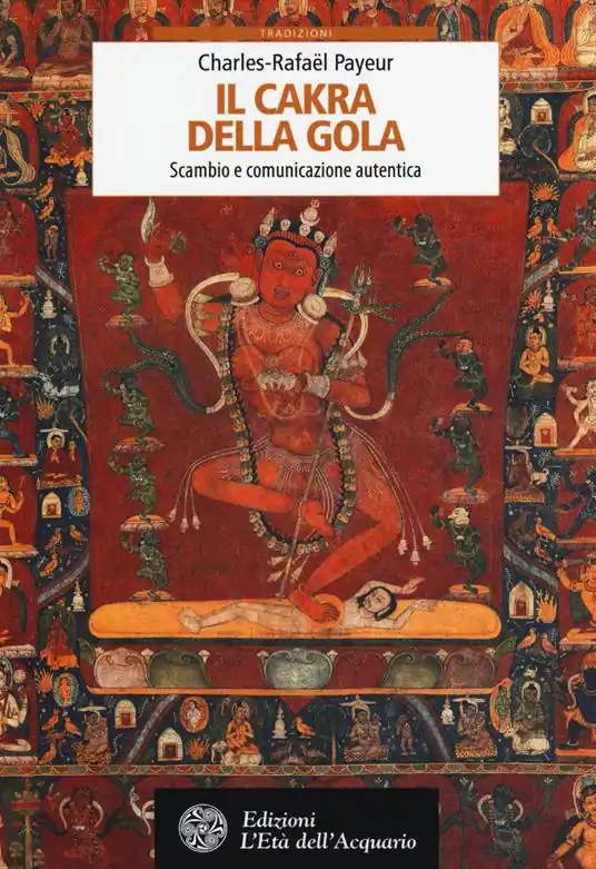 Offerta Limitata Il cakra della gola. Scambio e comunicazione autentica
