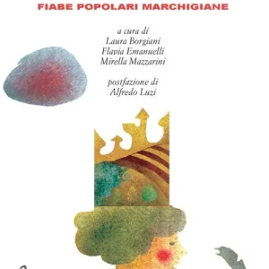 Professionale Dolce terra di Marca. Fiabe popolari marchigiane