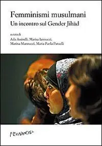 Femminismi musulmani. Un incontro sul gender Jihad Compra Adesso