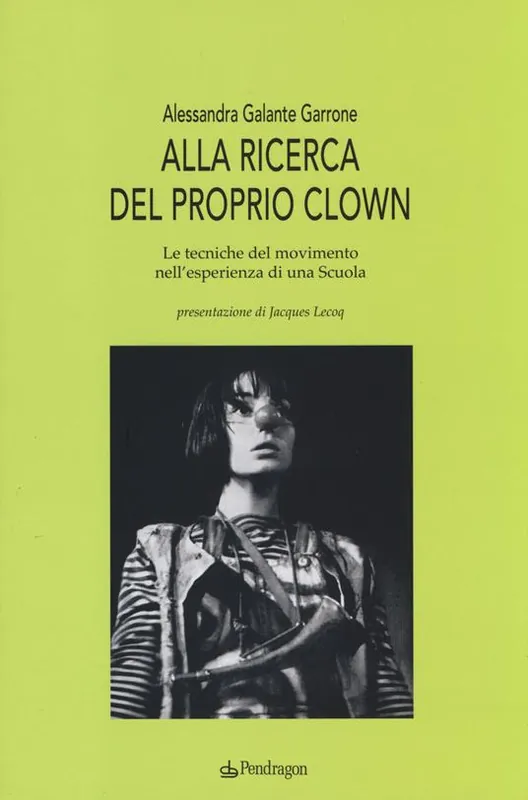 Promo Stagionale Alla ricerca del proprio clown. Le tecniche del movimento nell‘esperienza di una scuola