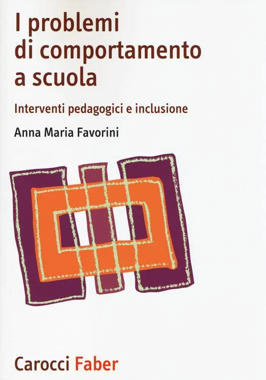 Prezzo Di Fabbrica I problemi di comportamento a scuola. Interventi pedagogici e inclusione