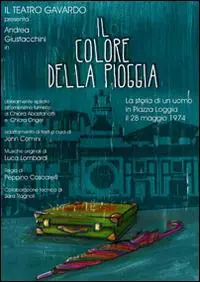 Il colore della pioggia. Piazza della Loggia, storie ai margini di una strage Offerta