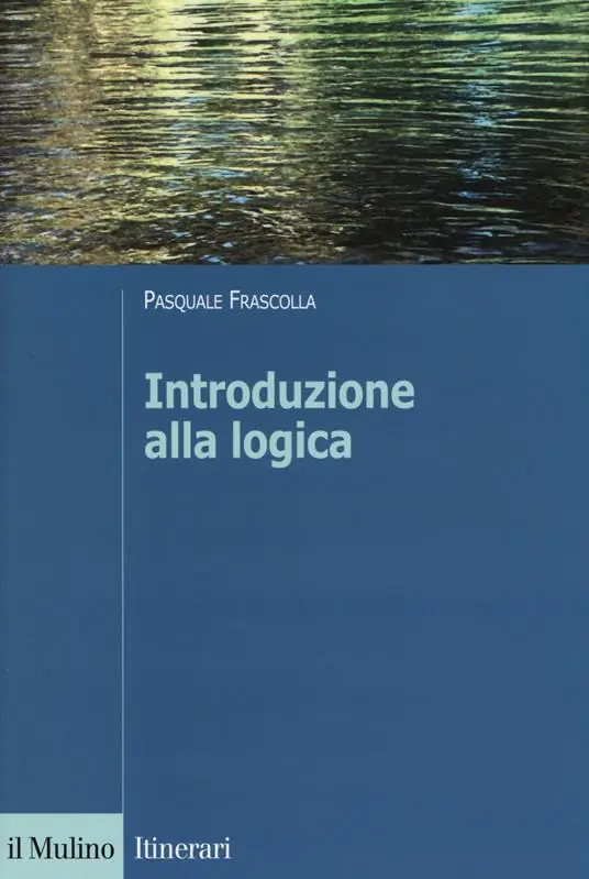 Must-Have Introduzione alla logica. Dalla teoria dell‘argomentazione alla logica formale