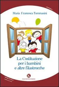 La costituzione per i bambini e altre filastrocche Solo Oggi
