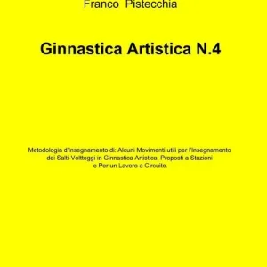 Ginnastica artistica. Vol. 4 Prezzo Scontato