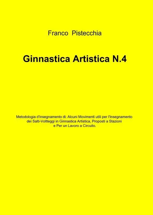 Ginnastica artistica. Vol. 4 Prezzo Scontato