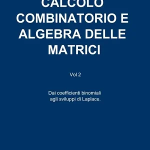 Calcolo combinatorio e algebra delle matrici Spedizione Espresso