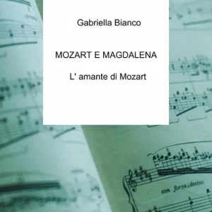Mozart e Magdalena Prezzo Scontato