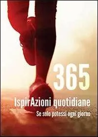 Quantità Limitata 365 ispirAzioni quotidiane