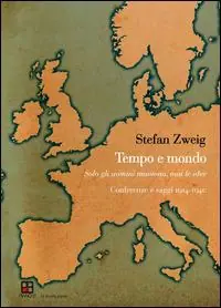 Tempo e mondo. Solo gli uomini muoiono, mai le idee. Conferenze e saggi 1904-1940 Ultimissimo Modello