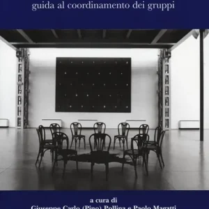 Compra Online Gruppo di lavoro, gruppo operativo. Guida al coordinamento dei gruppi