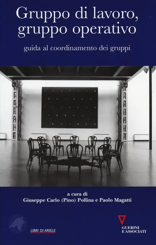 Compra Online Gruppo di lavoro, gruppo operativo. Guida al coordinamento dei gruppi