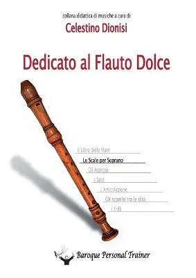 Affare Dedicato al flauto dolce. Le scale per soprano