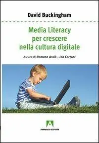 Media literacy per crescere nella cultura digitale Prezzo Basso