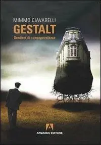 Gestalt. Sentieri di consapevolezza Super Prezzo