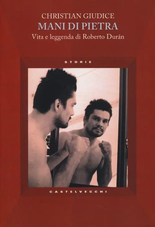 Consegna Rapida Mani di pietra. Vita e la leggenda di Roberto Durán