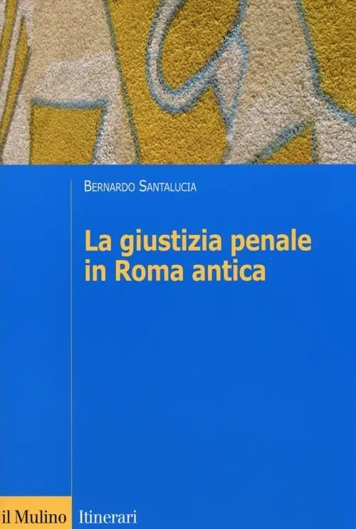 Economico La giustizia penale in Roma antica