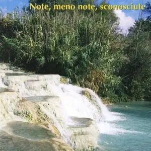 Terme & sorgenti di Toscana. Note, meno note, sconosciute Saldi